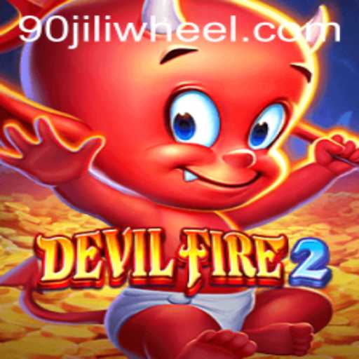 Unleashing the Adventurous World of DevilFire2: A Game-Changer in the 90jili Universe